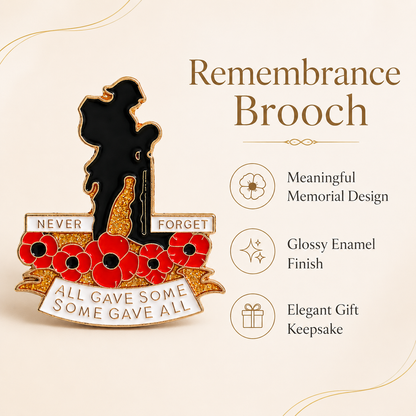 Red Poppy Remembrance Brooch – All Gave Some, Some Gave All