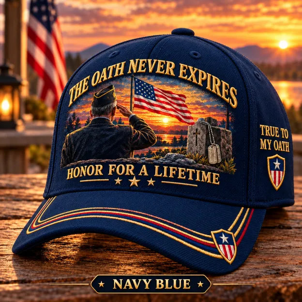 The Oath Never Expires Veteran Honor For A Lifetime Baseball Cap