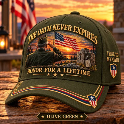 The Oath Never Expires Veteran Honor For A Lifetime Baseball Cap